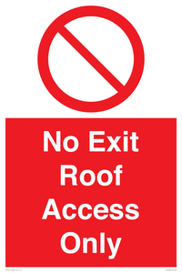 No Exit Roof Access Only